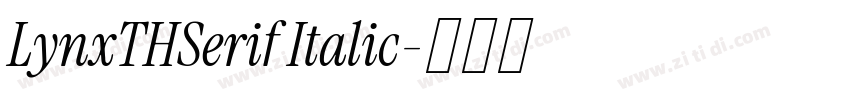 LynxTHSerif Italic字体转换